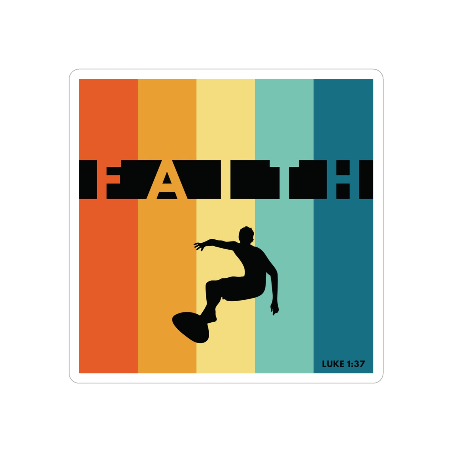 Faith Luke 1:37 Outdoor Sticker