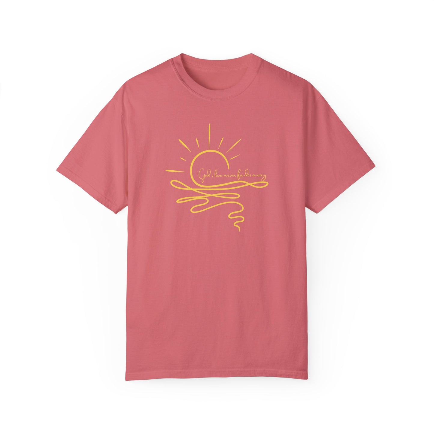 God's Love Never Fades Garment-Dyed T-shirt